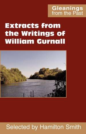 Extracts from the Writings of William Gurnall de William Gurnall