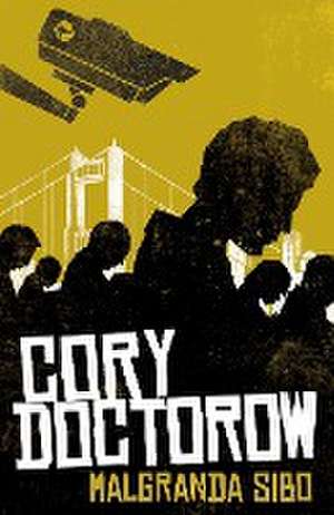 Malgranda sibo de Cory Doctorow