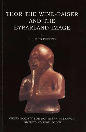 Thor: The Wind-Raiser & the Eyrarland Images de Richard Perkins