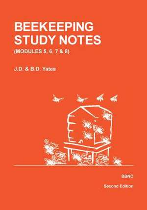 Beekeeping Study Notes for the Bbka Examinations de Yates, Dawn