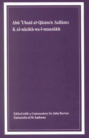 ARA-KITAB AL-NASIKH WA-L-MANSU de Abu 'Ubaid al-Qasim Ibn Sallam