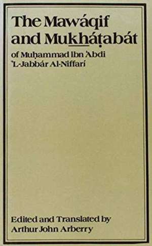 The Mawaqif and Mukhatabat de A. J. Arberry