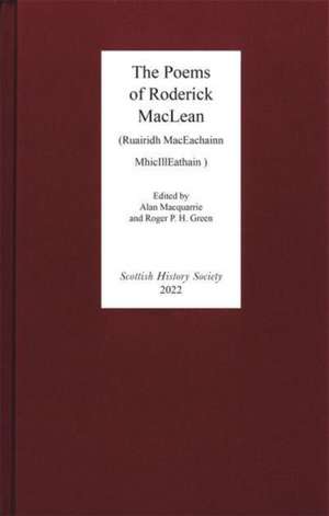 The Poems of Roderick MacLean – (Ruairidh MacEachainn MhicIllEathain – d. 1553) de Roderick Maclean