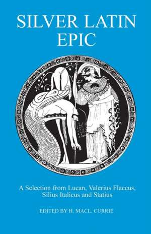 Silver Latin Epic de H.M. Currie