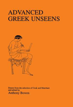 Advanced Greek Unseens de Dr Anthony Bowen