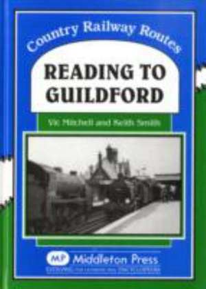 Mitchell, V: Reading to Guildford de Keith Smith