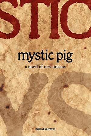 Mystic Pig de Richard Katrovas