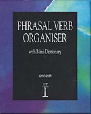 Phrasal Verb Organiser de John Flower