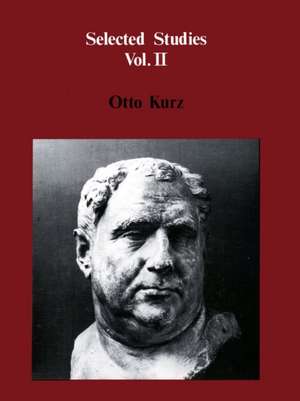 Selected Studies Volume II de Otto Kurz