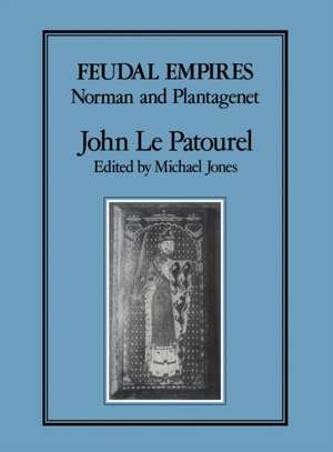 Feudal Empires de John Le Patourel