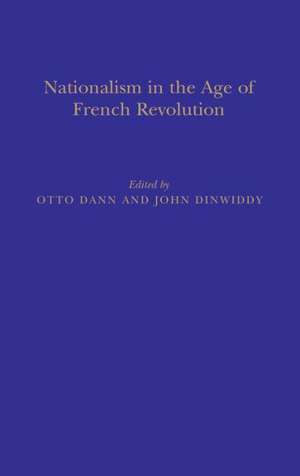 Nationalism in the Age of the French Revolution de J. R. Dinwiddy