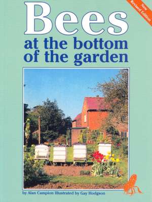 Bees at the Bottom of the Garden de Alan Campion