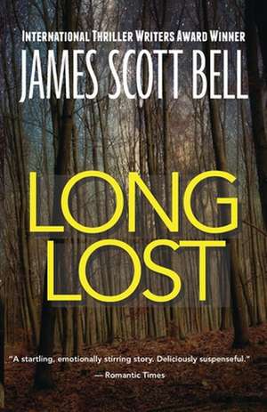 Long Lost de James Scott Bell