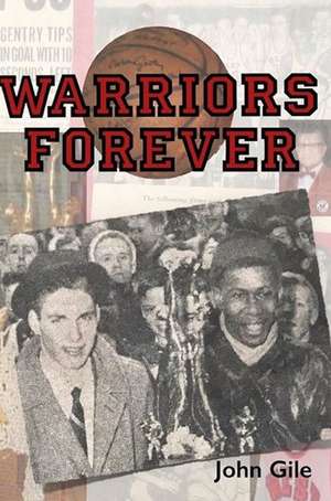 Warriors Forever de John Gile