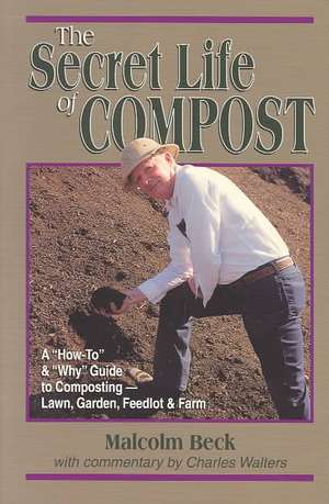 Secret Life of Compost de Malcolm Beck