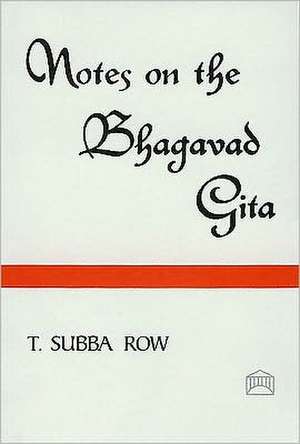 Notes on the Bhagavad-gita de T.Subba Row