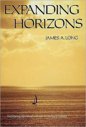 Expanding Horizons de James A. Long