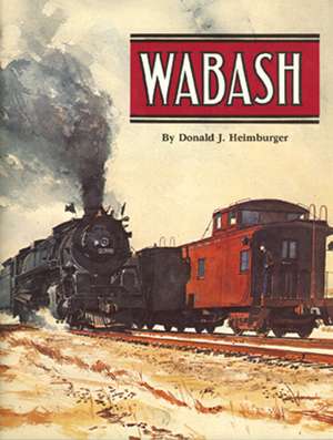 Wabash de Donald J Heimburger