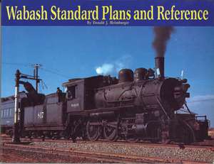 Wabash Standard Plans & Reference de Donald J Heimburger