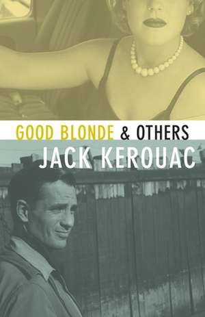 Good Blonde de Jack Kerouac