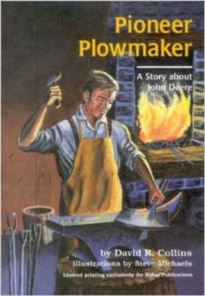 Pioneer Plowmaker de David R. Collins