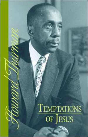 Temptations of Jesus de Howard Thurman