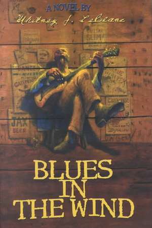 Blues in the Wind de Whitney Leblanc