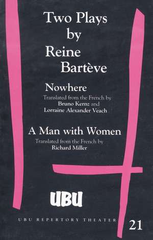 Barteve: Two Plays de Reine Bartève