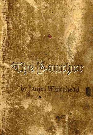 The Panther: Posthumous Poems de James Whitehead