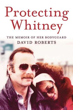 Protecting Whitney de David Roberts