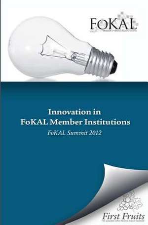 Innovation in Fokal Member Institutions de Paul Allen Tippey