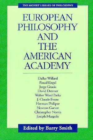 European Philosophy and the American Academy de Barry Smith