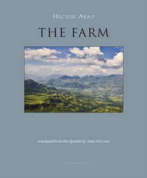 The Farm de Hector Abad