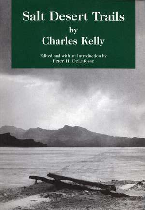 Salt Desert Trails de Charles Kelly