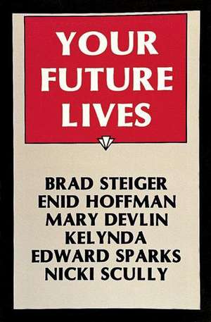 Your Future Lives de Enid Hoffman