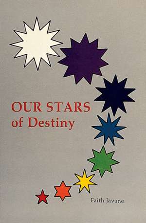 Our Stars of Destiny de Faith Javane