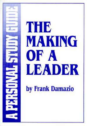 Making of a Leader-Sg de Frank Damazio