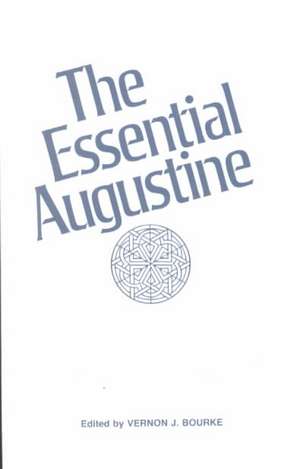 The Essential Augustine de Augustine