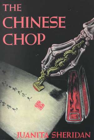 The Chinese Chop de Juanita Sheridan