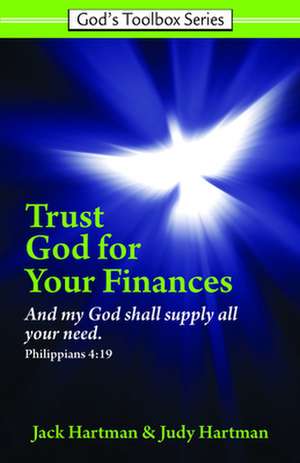 Hartman, J: Trust God for Your Finances de Judy Hartman