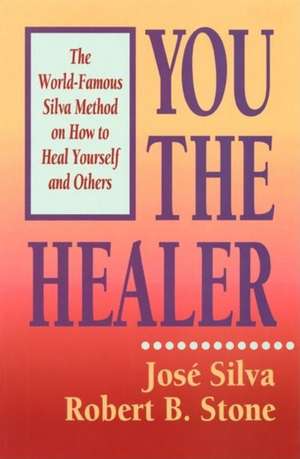 You the Healer de Jose Silva