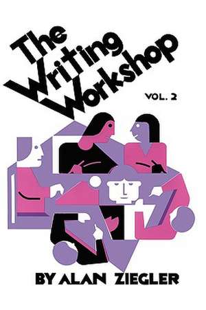 The Writing Workshop de Alan Ziegler