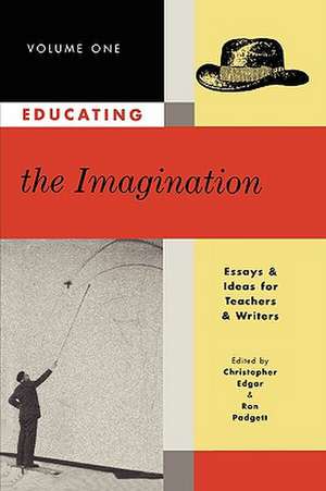 Educating the Imagination de Christopher Edgar