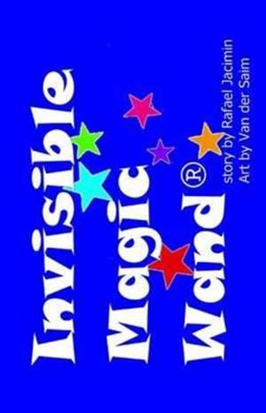 Invisible Magic Wand® (paperback) de Rafael Jacimin