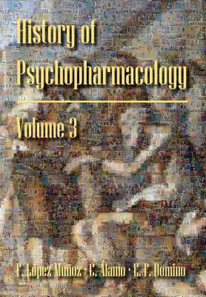 History of Psychopharmacology. the Consolidation of Psychopharmacology as a Scientific Discipline: Ethical-Legal Aspects and Future Prospects. de Francisco Lopez-Munoz