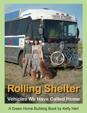 Rolling Shelter de Kelly Hart