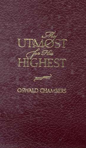 My Utmost for His Highest de Oswald Chambers