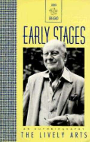 Early Stages de John Gielgud