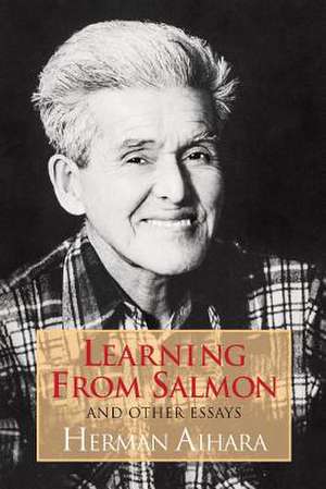 Learning from Salmon de Herman Aihara