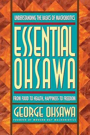 Essential Ohsawa de George Ohsawa